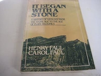It Began with a Stone : A History of Geology from the Stone Age t