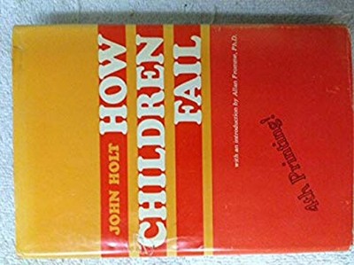 How Children Fail Hardcover John Holt
