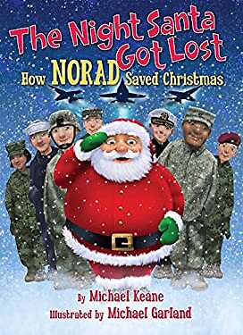 The Night Santa Got Lost: How NORAD Saved Christmas Hardcover