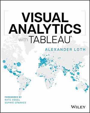 Visual Analytics with Tableau - Paperback, by Loth Alexander - Good