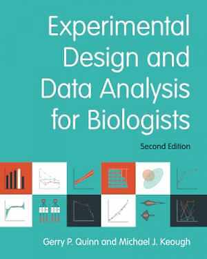 Experimental Design and Data Analysis for - Paperback, by Quinn Gerry P. - New h