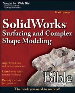 SolidWorks Surfacing and Complex Shape - Paperback, by Lombard Matt - Good