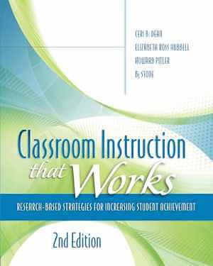 Classroom Instruction That Works: - Paperback, by Ceri B Dean; - Good