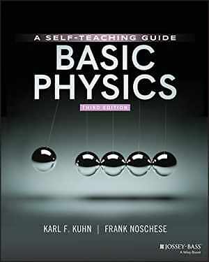 Basic Physics: A Self-Teaching - Paperback, by Kuhn Karl F.; - Acceptable n