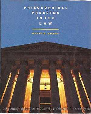 Philosophical Problems in the Law - Paperback, by David M. Adams - Good