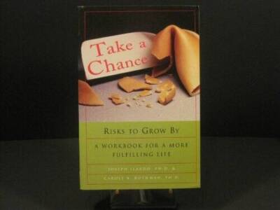 Take A Chance: Risks To Grow By: A Workbook For a More Fulfilling Life - GOOD