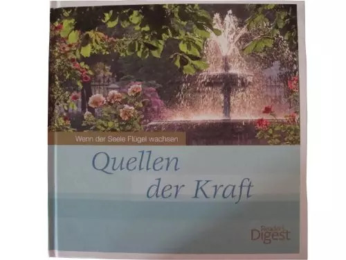Quellen Der Kraft - Wenn Der Seele FlÃ¼Gel Wachsen, Digest Reader'S