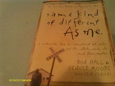 Same Kind of Different As Me, A Modern-day Slave an International Art - GOOD