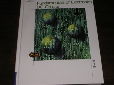 Fundamentals of Electronics DC Circuits Edi..., Terrell