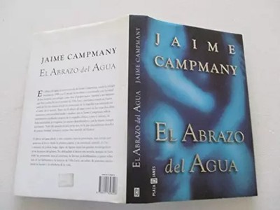 El abrazo del agua, Jaime Campmany