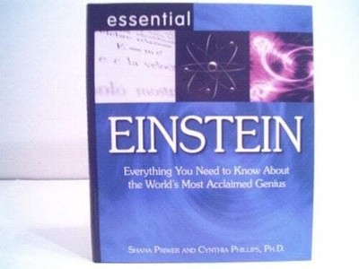 Essential EINSTEIN Everything You Need to Know About the World's