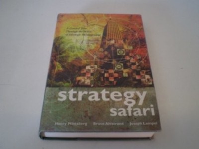 Strategy Safari: A Guided Tour Through the Wilds of Strate... by Lampel Hardback