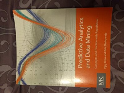Predictive Analytics and Data Mining: C..., Kotu, Vijay
