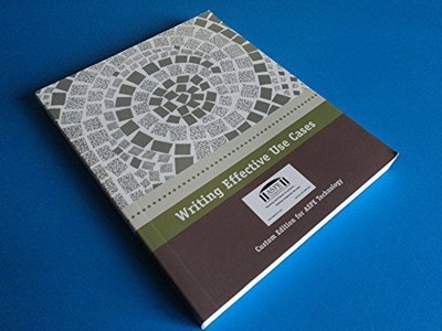 WRITING EFFECTIVE USE CASES By Allister Cockburn *Excellent Condition*