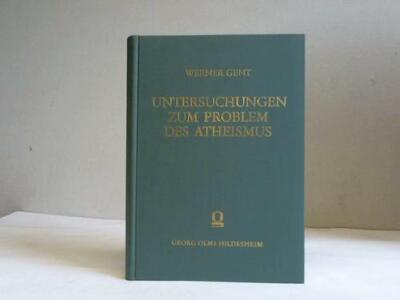 Untersuchungen zum Problem des Atheismus. Ein Beitrag zur weltanschaulichen Situ