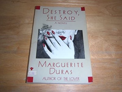 Destroy, She Said