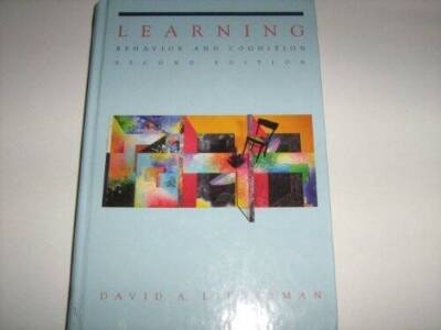 Learning: Behavior and Cognition - Hardcover By Lieberman, David A. - GOOD