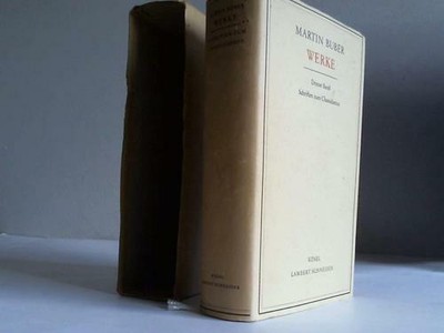 Buber, Martin: Werke, 3. Band: Schriften zum Chassidismus
