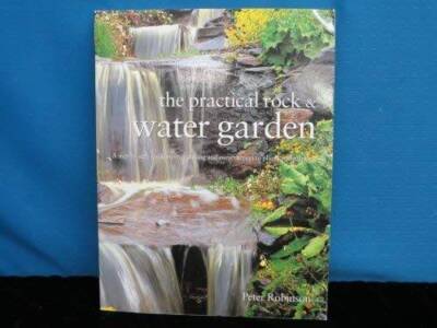 The Practical Rock and Water Garden - Paperback By Robinson, Peter - VERY GOOD
