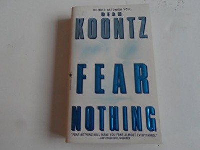Fear Nothing (Moonlight Bay), Dean Koontz