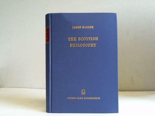 Mccosh, Hames: The Scottish Philosophy Biographical, Expository, Critical, ...