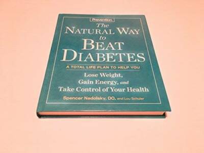 The Natural Way to Beat Diabetes (Prevention) - Hardcover By Prevention - GOOD