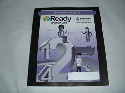 Ready Common Core Mathematics Instruction Grade 4 Teacher R - VERY GOOD