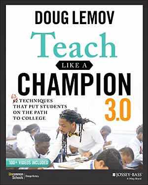 Teach Like a Champion 3.0: 63 Techniques that - Paperback, by Lemov Doug - Good