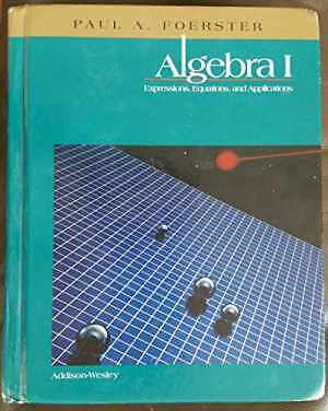 Algebra I: Expressions, - Hardcover, by Foerster Paul A. - Acceptable n