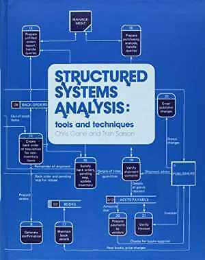 Structured Systems Analysis: Tools and - Hardcover, by Chris Gane; Trish - Good