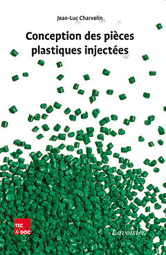 Conception Des Pieces Plastiques Injectees, Jean-Luc Charvolin