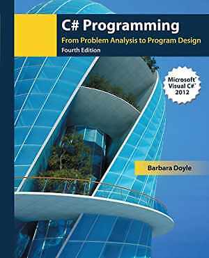 C# Programming: From Problem Analysis to - Paperback, by Doyle Barbara - Good
