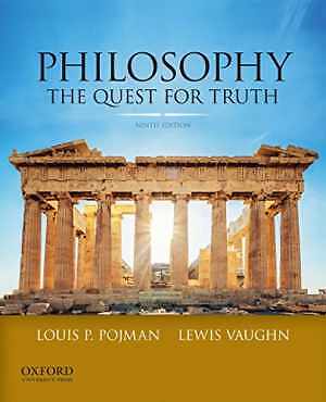 Philosophy: The Quest For Truth - Paperback, by Pojman Louis P.; - Acceptable