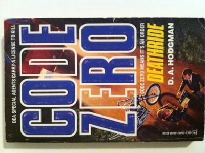 DEATHRIDE BOOK #2 (CODE ZERO) (CODE ZERO, NO 2) By D. A. Hodgman