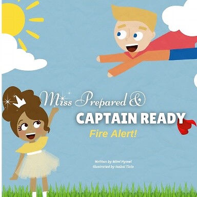 Miss Prepared and Captain Ready: Fire Alert!