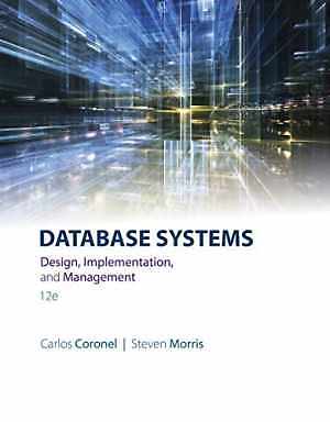 Database Systems: Design, - Hardcover, by Coronel Carlos; Morris - Acceptable