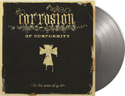 PRE-ORDER Corrosion of Conform - In The Arms Of God - Limited Gatefold 180-Gram