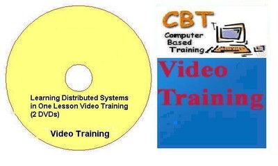 Learning Distributed Systems in One Lesson Video Training 402 DVDs41