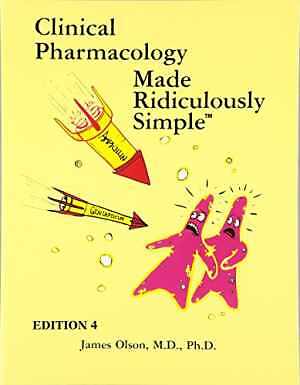 Clinical Pharmacology Made Ridiculously - Paperback, by Olson M.D. Ph.D. - Good