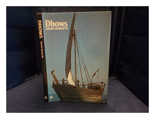 Howarth, David Armine Dhows 1977 PremiÃ¨Re ÃDition ReliÃ©E