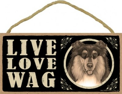 Live Love Wag collie tri color Cute Dog Sign 5''x10'' NEW Wood PLAQUE USA MADE 708