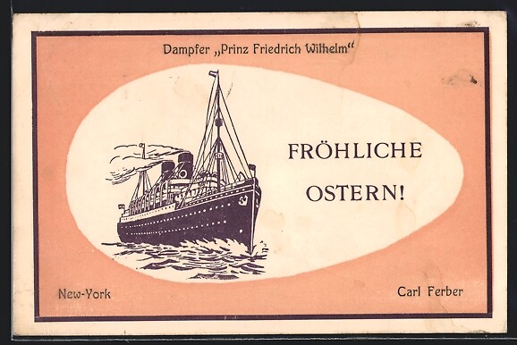Ak Dampfer Prinz Friedrich Wilhelm En Route Vers New York, Salutation De PÃ¢Ques