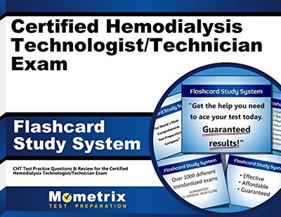 CERTIFIED HEMODIALYSIS TECHNOLOGIST/TECHNICIAN EXAM By Cht Exam Secrets Test
