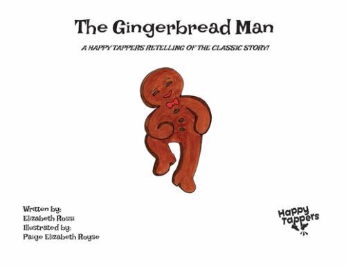 Gingerbread Man : A Happy Tappers Retelling of the Classic Story by ...