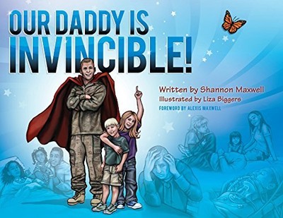 Voya Press 42343 Our Daddy Is Invincible By Shannon Maxwell, Paperback