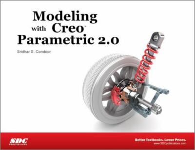 Modeling Using Creo Parametric 2.0, Sridhar Condoor, Acceptable Book