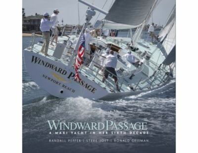 Windward Passage: A Maxi Yacht in Her Sixth Decade, Brand New, Free shipping ...