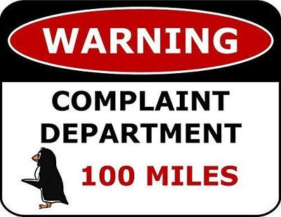 PCSCP Warning Complaint Department 100 Miles 11 inch by 9.5 inch Laminated Funny