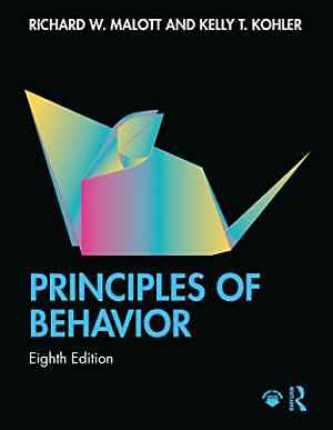 Principles of Behavior - Paperback, by Malott Richard W.; Kohler Kelly - New h