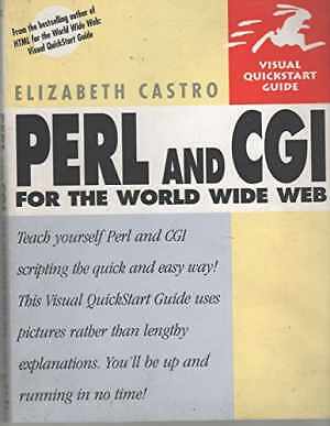Perl and CGI for the World Wide Web - Paperback, by Elizabeth Castro - Good